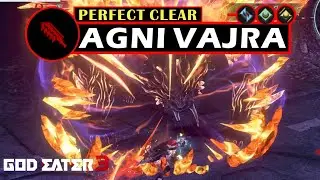 Agni Vajra Perfect Clear [Buster Blade] - God Eater 3