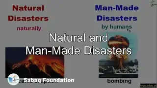 Natural and Man-Made Disasters, General Science Lecture | Sabaq.pk