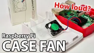 Raspberry Pi Case Fan - How Loud is it?!