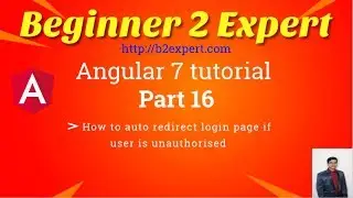 Angular Login Page part-4 : How to auto-redirect user to login page if unauthorized(401)