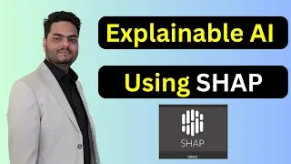 Explainable AI using SHAP | Explainable AI for deep learning | Explainable AI for machine learning