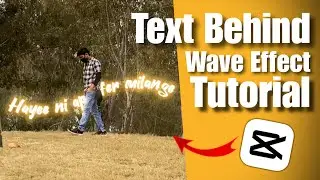 Text Behind Wave Effect Tutorial | Capcut Editing #capcut #text #behind