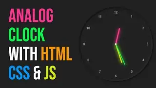 Create Analog Clock with HTML, CSS and Javascript