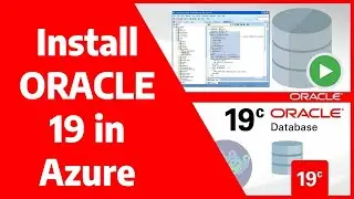 Oracle 19c Database Setup on Microsoft Azure | Oracle Database Service for Azure