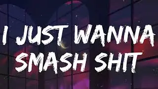 Ash Olsen - i just wanna smash shit (Lyrics)