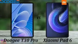 Doogee T30 Pro vs xiaomi pad 6