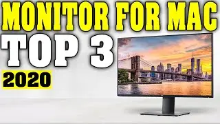 TOP 3: Best Monitor for Mac 2020