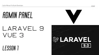 Admin Panel Laravel 9 + Vue.js 3 Урок 1 - УСТАНОВКА