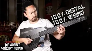 A Digital Freakshow of a Guitar  | The World's Weirdest Guitars #5