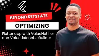 Flutter Tutorial - ValueNotifier And ValueListenable Builder Explained