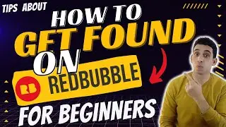 How to Get Found on Redbubble : Redbubble Tips