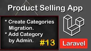 Create Categories Migration & Add Category by Admin | Product Selling Application in Laravel #13