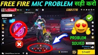 Free Fire Mic Problem | Free Fire Mic Option not Showing | Free Fire Mic Sound Problem | Solve Mic