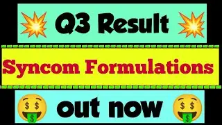 Syncom Formulations Q3 Result | Syncom Formulations SHARE NEWS | Syncom Formulations LATEST NEWS