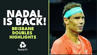 Rafael Nadal Returns To Tennis! | Brisbane 2024 Doubles Highlights