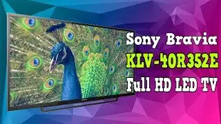 Sony Bravia KLV40R352E | Unboxing and Review