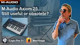 Axiom 25 and other old gear I mess around with.... in Logic & MainStage