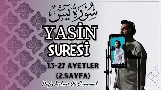 Yasin Suresi 13-27 Ayetler (2.Sayfa)- Hafız Mehmet Ali Savurmak