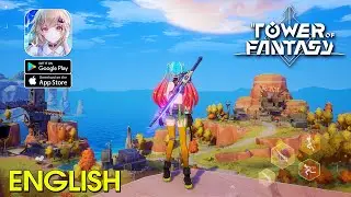 Tower of Fantasy - English Version | CBT 2nd Gameplay (PC/Android/IOS)