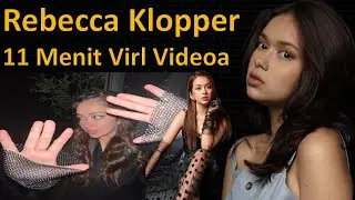 Rebecca Klopper 11 Menit Viral Video | Thе Untold Story of Rebecca Klopper Journеy