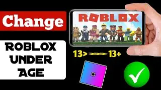 How To Change Your Roblox AGE If Under 13! (Change Birthday-2024 )