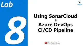 Lab8 - SonarCloud Integration with Azure DevOps CICD Pipelines - What is SonarCloud