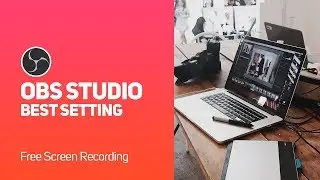 How I Screen Record | OBS Studio Best Setting