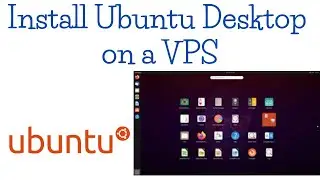 How to Install Ubuntu Desktop on a VPS | Use Ubuntu VPS With GUI And RDP Access