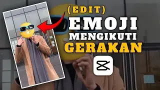 CARA EDIT VIDEO DI CAPCUT VIRAL || EMOJI MENGIKUTI GERAKAN WAJAH 😎