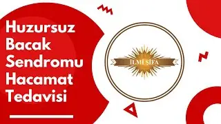 Huzursuz Bacak Sendromu Hacamat Tedavisi