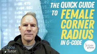 Here's A Simple Way to Program Female Corner Radius in G-Code!