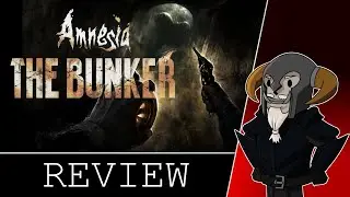 AMNESIA - The Bunker | Five Fails (REVIEW)