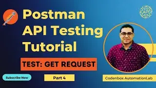 Postman API Testing Tutorial-Part 4: How to Test GET Request using Postman