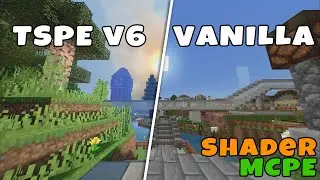 Minecraft Pe Vanilla vs TSPE v6.0.0 Shader | Realistic ULTRA shaders 2020 for MCPE 1.12 - 1.14.30 +