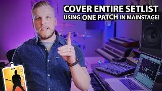 How to Build a Setlist in MainStage Using Sunday Keys - One Go-To Layered Worship Patch