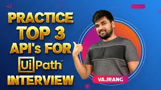 UiPath Top 3 Apis to Learn for UiPath Interview | short