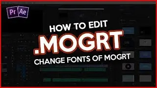 Change the Font of MOGRT File /How to edit Motion Graphics Template (.MOGRT) files