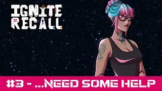 🚀Ignite Recall - Episode 3 - A Scum and Villainy Story