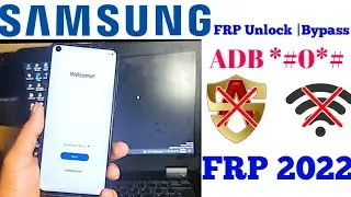 *#0#*ADB FRP Unlock 2022  ALL  SAMSUNG Galaxy Android 10/11/12 FRP Google Account Bypass Ali GSM FRP