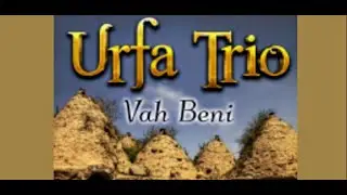 URFA TRİO [Londra] -VAH BENİ(Hasan Emrecan/Müslüm Mısırlı)