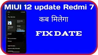MIUI 12 update for Redmi 7 //  Redmi 7 MIUI 12 update date