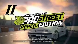 [PC] NFS PROSTREET: PEPEGA EDITION 1.1 - Part 2. Первые уик-энды на своих машинах