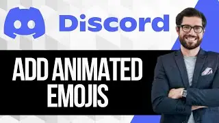 How to Add Animated Emojis to Discord Server