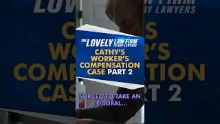 Cathy’s Workers Compensation Case part 2 #injurylawyer #shorts