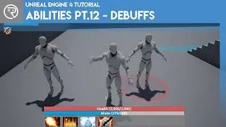 Unreal Engine 4 Tutorial - Ability System Pt.12 - Debuff