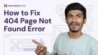 How to Fix 404 Page Not Found Error | Hostinger India