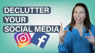 Sort your social media mess quickly | Digital Declutter