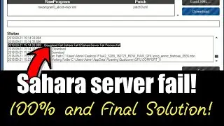 Sahara server fail in qpst,qfil,qflash tool! 100% and final solution!