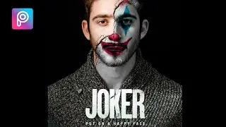 JOKER FACE EFFECT IN PICSART | PHOTO EDITING TUTORIAL | HOW TO MAKE JOKER FACE