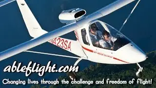 Able Flight, Sport Pilot Flight Training For Disabled - Success Stories!